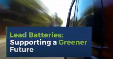Lead batteries are supporting a greener future